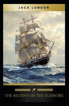 Paperback The Mutiny of the Elsinore Annotated Book