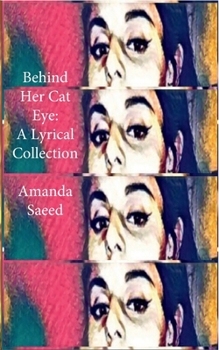 Paperback Behind Her Cat Eye: A Lyrical Collection Book