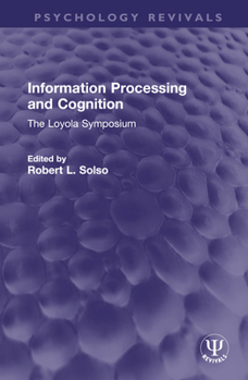 Hardcover Information Processing and Cognition: The Loyola Symposium Book