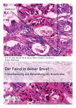 Paperback Der Feind in deiner Brust. Früherkennung und Behandlung von Brustkrebs [German] Book
