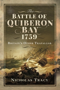 Paperback The Battle of Quiberon Bay, 1759: Britain's Other Trafalgar Book