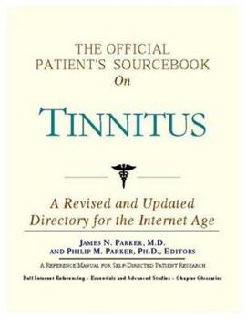 The Official Patient's Sourcebook on Tinnitus