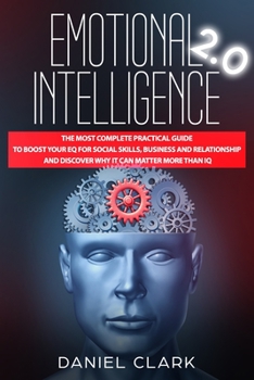 Emotional Intelligence: the 4-week step-by-step guide to mastering social skills, improve relationship and control emotions (social skills, anger management, enneagram, self-discipline)
