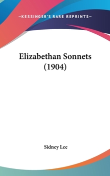 Hardcover Elizabethan Sonnets (1904) Book