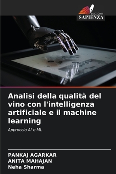 Paperback Analisi della qualità del vino con l'intelligenza artificiale e il machine learning [Italian] Book