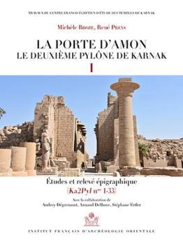 Hardcover La Porte d'Amon. Le Deuxieme Pylone de Karnak I: Etudes Et Releve Epigraphique (Ka2pyln Nos 1-33) [French] Book