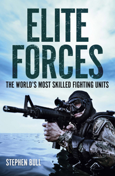 Paperback Elite Forces: The World's Most Skilled Fighting Units Book