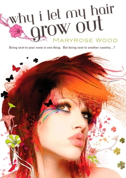 Why I Let My Hair Grow Out - Book #1 of the Morgan Rawlinson