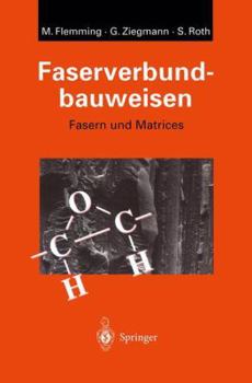 Faserverbundbauweisen: Fasern Und Matrices