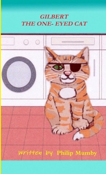 Paperback Gilbert the One-Eyed Cat Book