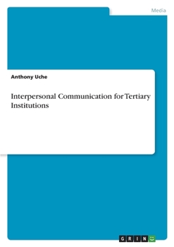 Paperback Interpersonal Communication for Tertiary Institutions Book