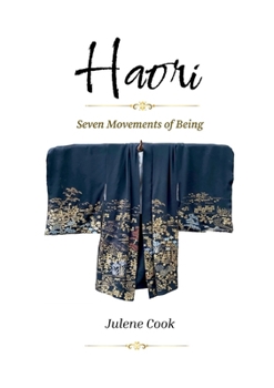 Paperback Haori: Seven Movements of Being Book