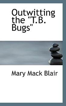 Paperback Outwitting the "T.B. Bugs" Book