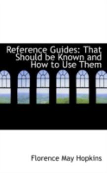 Reference Guides : That Should be Known and How to Use Them