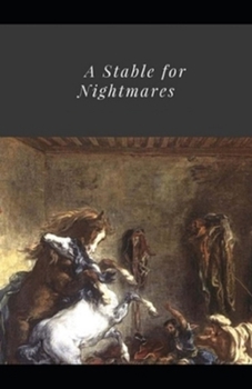 Paperback A Stable for Nightmares Illustrated Book