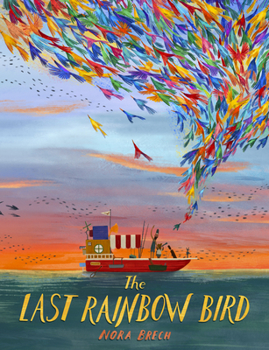 Hardcover The Last Rainbow Bird Book