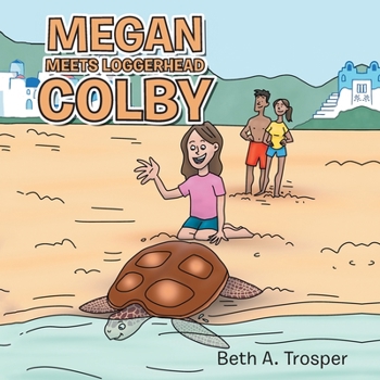 Paperback Megan Meets Loggerhead Colby Book