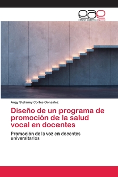 Paperback Diseño de un programa de promoción de la salud vocal en docentes [Spanish] Book