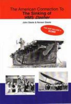 Paperback The American Connection to the Sinking of HMS Dasher Book