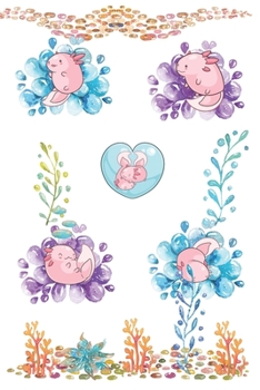 Axolotl Notizbuch: Ambystoma Mexicanum Journal Süß Für Mädchen. (German Edition)