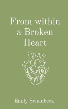 Paperback From within a Broken Heart Book