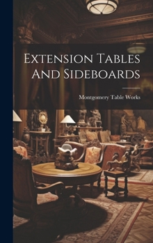 Hardcover Extension Tables And Sideboards Book