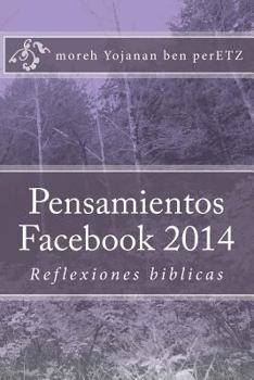 Paperback Pensamientos Facebook 2014.: Reflexiones [Spanish] Book