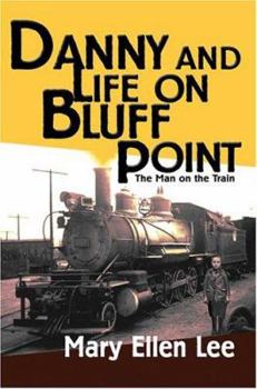 Danny and Life on Bluff Point: The Man on the Train