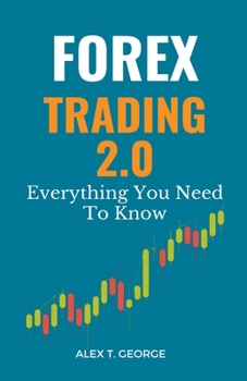 Paperback Forex Trading 2.0: Everything You Need To Know Book