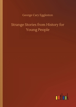 Paperback Strange Stories from History for Young People Book