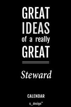 Calendar for Stewards / Steward: Everlasting Calendar / Diary / Journal (365 Days / 3 Days per Page) for notes, journal writing, event planner, quotes & personal memories