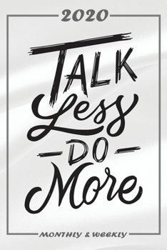 Paperback Set My 2020 Goals - Weekly and Monthly Planner: Talk Less Do More - January 1, 2020 - December 31, 2020 - Monthly Vision Board - Goal Setting and Acti Book
