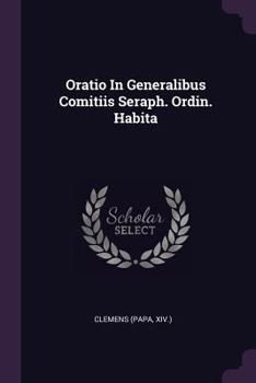 Paperback Oratio In Generalibus Comitiis Seraph. Ordin. Habita Book