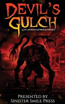 Hardcover Devil's Gulch: A Collaborative Horror Experience Book