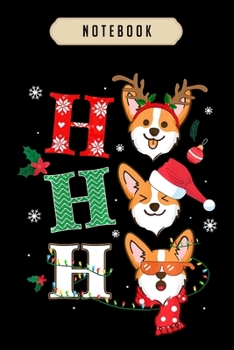 Notebook: Ho ho ho pembroke welsh corgi xmas outfit christmas costume Notebook|6x9(100 pages)Blank Lined Paperback Journal For Student, corgi pups, ... girls, boys, men, corgi birthday gift,