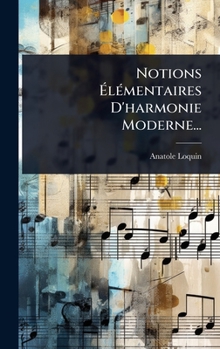 Hardcover Notions ÃlÃ(c)mentaires D'harmonie Moderne... [French] Book