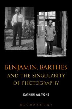 Paperback Benjamin, Barthes and the Singularity of Photography Book