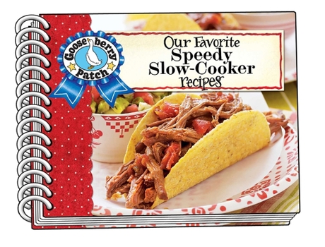 Spiral-bound Our Favorite Speedy Slow Cooker Recipes Book