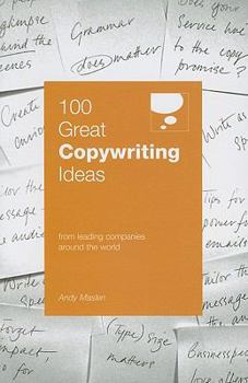 Paperback 100 Great Copywriting Ideas: From Leading Companies Around the World Book