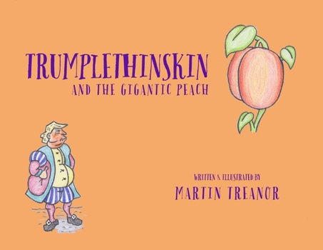 Paperback Trumplethinskin and the Gigantic Peach Book