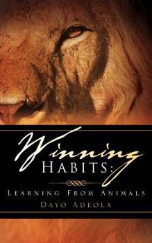 Paperback Winning Habits: Learning from Animals Book