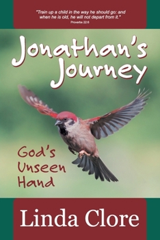 Paperback Jonathan's Journey: God's Unseen Hand Book