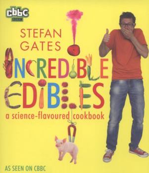 Paperback Incredible Edibles. by Stefan Gates Book