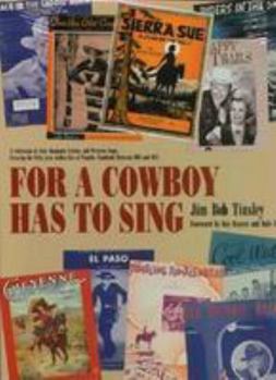 For a Cowboy Has to Sing