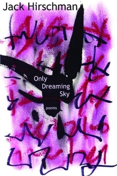 Paperback Only Dreaming Sky: Poems Book