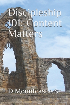 Paperback Discipleship 101: Content Matters Book