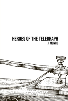 Paperback Heroes of the Telegraph Book