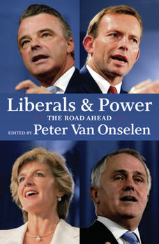 Paperback Liberals and Power: The Road Ahead Book