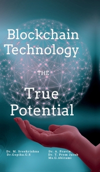 Hardcover Blockchain Technology the True Potential Book