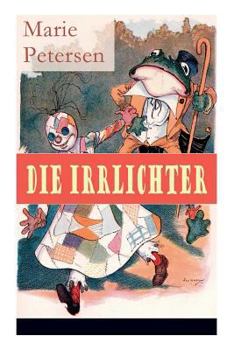 Paperback Die Irrlichter: Märchen [German] Book